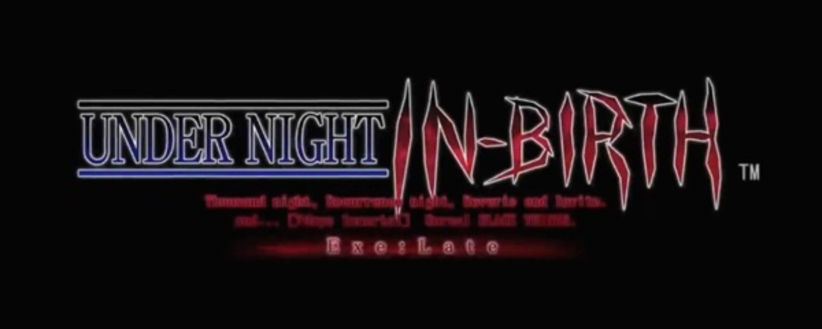 Under Night In-Birth Exe: Late Available February 24, 2015