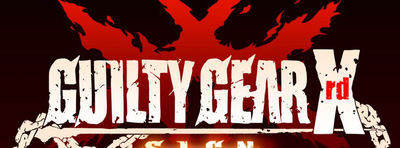 Guilty Gear Xrd -SIGN- Now Available Nationwide!