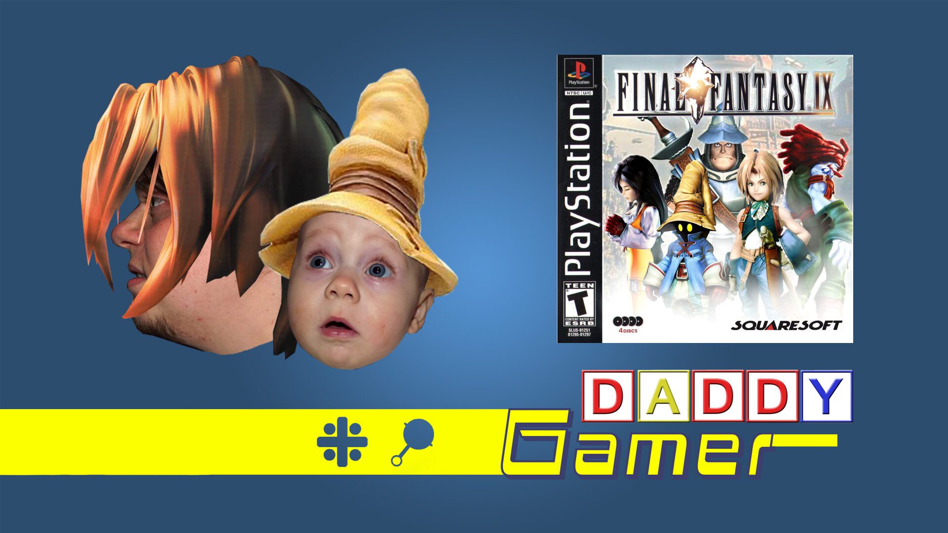 Daddy Gamer Episode 3: Final Fantasy IX