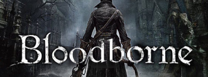 Early Thoughts and Impressions on Bloodborne Part 1