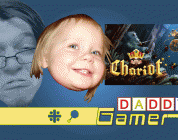 Daddy Gamer Episode 5 – Chariot