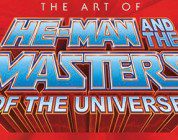 A Look At: The Art of He Man and the Masters of the Universe