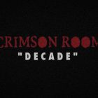 Crimson Room: Decade Review