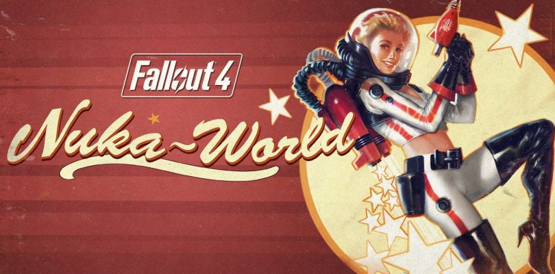 Fallout 4: Nuka World Gameplay Trailer Released!