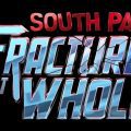 South Park: The Fractured But Whole Delayed