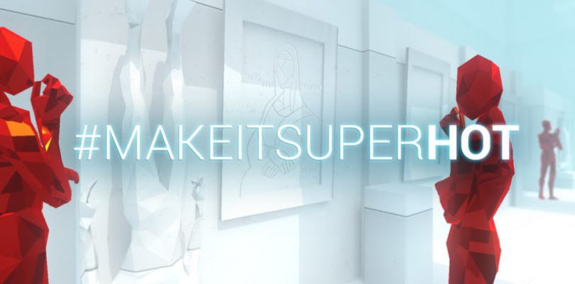 Modder Contest MAKEITSUPERHOT