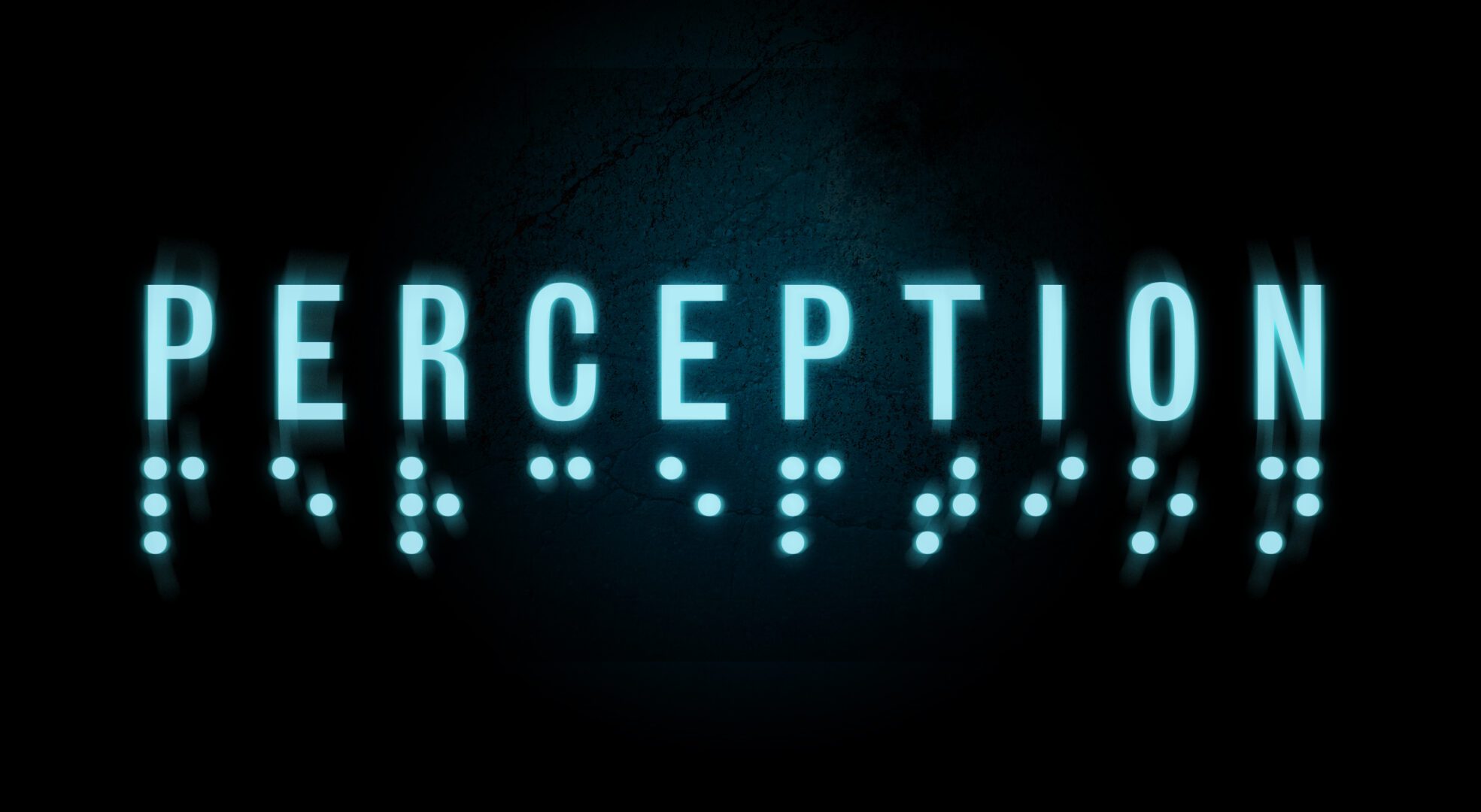 Perception Is A Wonderful Mix Of Atmosphere and Characterization