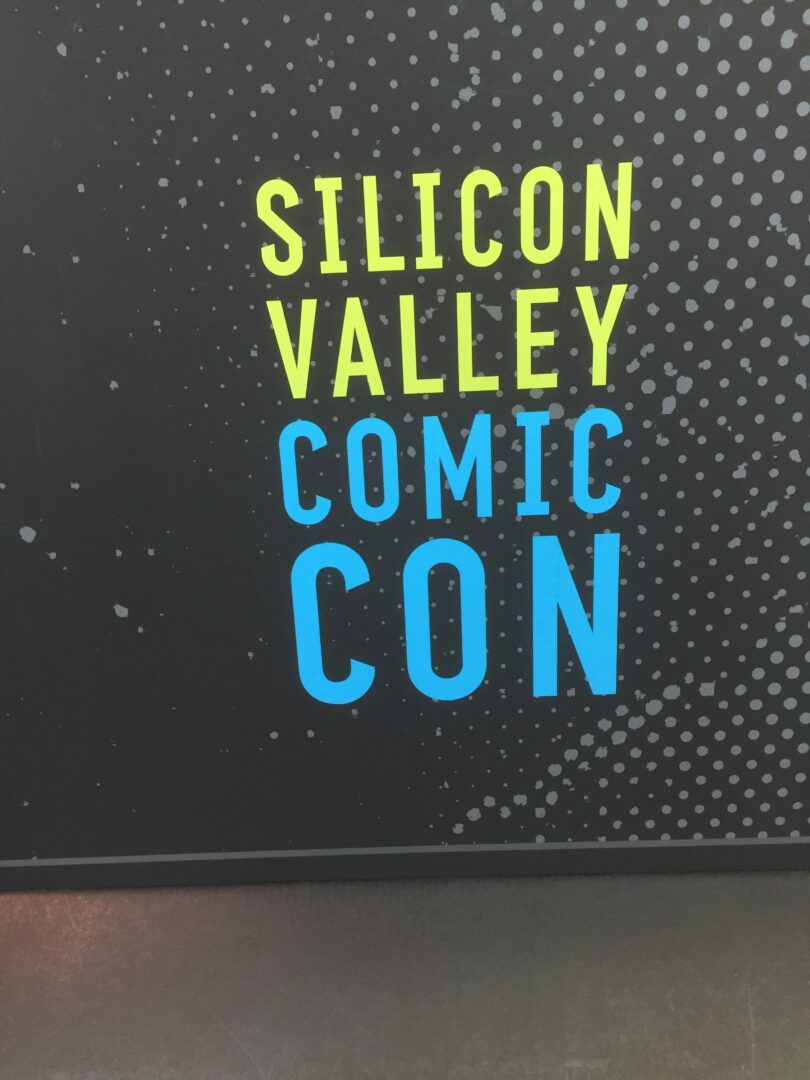 5 Reasons You NEED to Pay Attention to Silicon Valley Comic Con