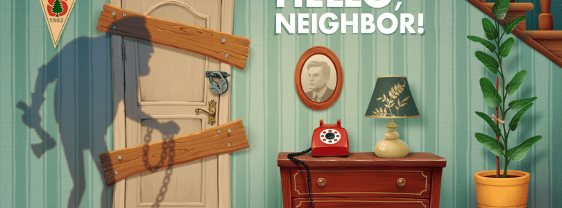 Hello Neighbor: Don’t Judge A Game By It’s Art Style