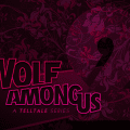 Telltale Games Confirms The Wolf Among Us Season 2 in 2018