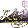 Ambition: A Minuet in Power Logo