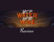 Where the Water Tastes Like Wine Review