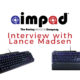 AimPad: Interview with Principal Engineer of Awesomeness Lance Madsen