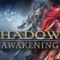 Shadows: Awakening Review