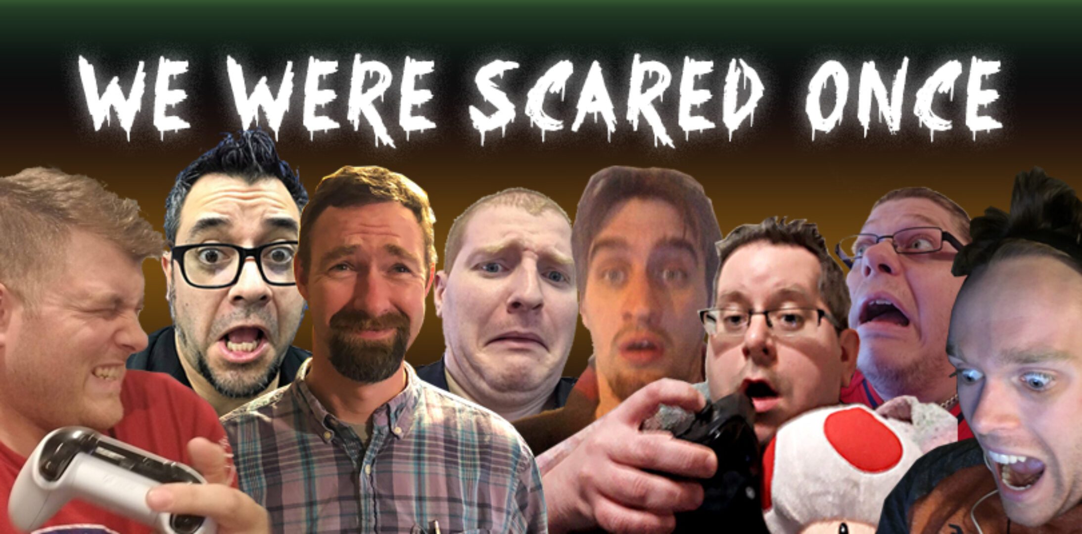 We Were Scared Once