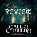 Call Of Cthulhu Review