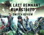 The Last Remnant Remastered (Switch) Review