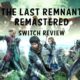 The Last Remnant Remastered (Switch) Review