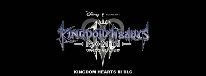 KINGDOM HEARTS III Re Mind DLC Announced