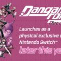 Danganronpa Decadence and More Announced for Nintendo Switch