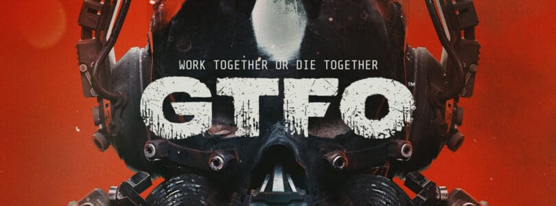 GTFO 1.0 Hands On Experience