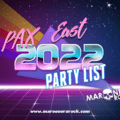 PAX East 2022 Welcome Back Party and Event List