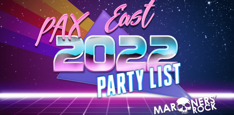 PAX East 2022 Welcome Back Party and Event List