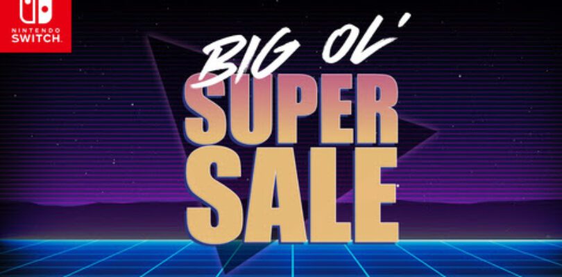 Nintendo Switch eShop Big Ol’ Super Sale – Now LIVE