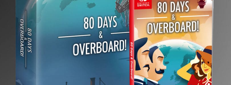 80 Days & Overboard! – Physical Switch Edition