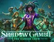 Shadow Gambit: The Cursed Crew Release Date Announced in Exciting New Trailer