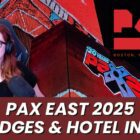 PAX East 2025: Badge & Hotel Information