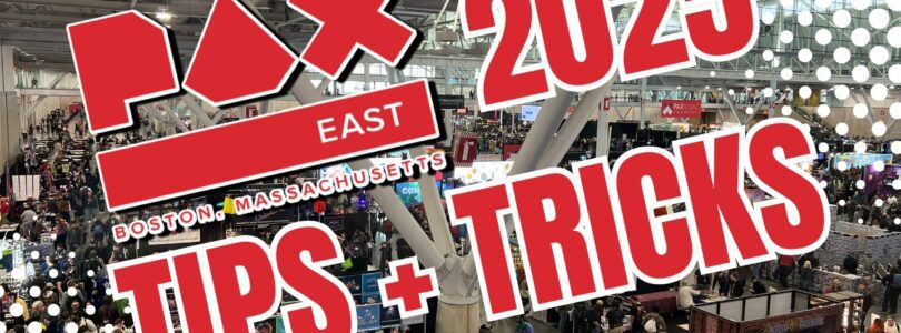 PAX East 2025: Your Ultimate Guide to an Epic Experience!